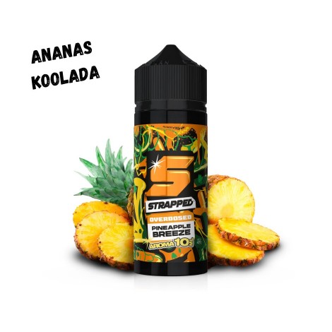 Pineapple Breeze Aroma 10ml Strapped Overdosed